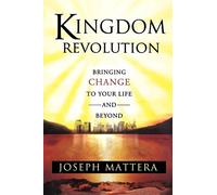 Kingdom Revolution: Bringing Change to Your Life and Beyond