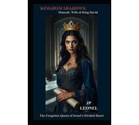 KINGDOM SHADOWS: MAACAH; KING DAVID'S WIFE