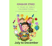 Kingdom Stars and A Year of Celebrations: An Interactive Sunday School Workbook for Children
