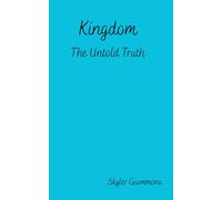 Kingdom: The Untold Truth