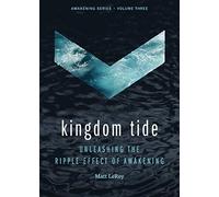 Kingdom Tide: Unleashing the Ripple Effect of Awakening