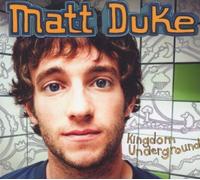 Kingdom Underground by Matt Duke (2008-09-23)