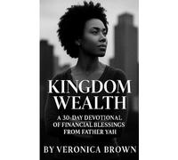 Kingdom Wealth: Financial Blessings from Father YAH