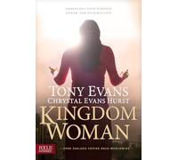 Kingdom Woman: Embracing Your Purpose, Power, and Possibilities