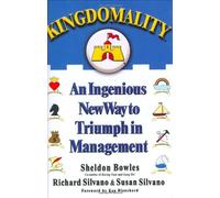 Kingdomality: An Ingenious New Way to Triumph in Management