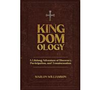 Kingdomology: A Lifelong Adventure of Discovery, Participation and Transformation