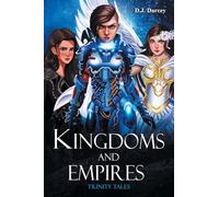 Kingdoms and Empires: Trinity Tales