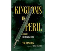 Kingdoms in Peril, Volume 2: The Exile Returns