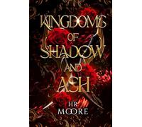 Kingdoms of Shadow and Ash: A Dragon Fantasy Romance