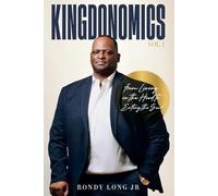 Kingdonomics: From Living in the Hood to Eating the Good