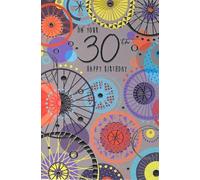 Kingfisher Cards 30th Birthday Card, Colourful Abstract Wheel Design, Happy Birthday Greeting Card with Envelope