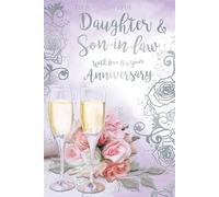 Kingfisher Cards Wonderful Daughter and Son-in-Law Anniversary Card - Champagne and Roses with a Foil Finish