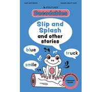 Kingfisher Decodables Slip and Splash: Consonant Blends