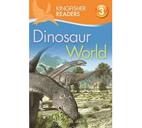 Kingfisher Readers: Dinosaur World (Level 3: Reading Alone with Some Help): 27