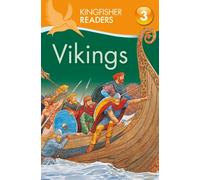Kingfisher Readers: Vikings (Level 3: Reading Alone with Some Help)