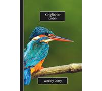 Kingfisher Weekly Diary 2026 (Hardcover): A gorgeous Week View Planner (spread across 2 pages). It's an ideally sized (6"x9") bird themed journal in a ... pages. Great gift for friends and family.