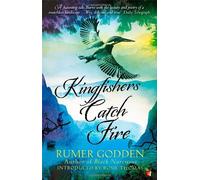 Kingfishers Catch Fire A Virago Modern Classic by Godden, Rumer ( AUTHOR ) Feb-07-2013 Paperback