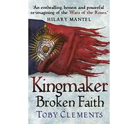 Kingmaker: Broken Faith: (Book 2) (Kingmaker)