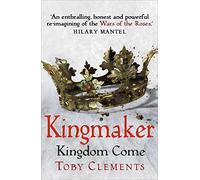 Kingmaker: Kingdom Come: (Book 4)