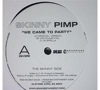 Kingpin Skinny Pimp - We Came To Party / Ride Out / Fire Cap