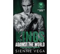 Kings Against the World: A Dark Fake Relationship MC Romance (Steel Kings MC)