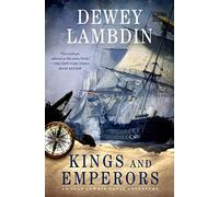 Kings and Emperors (Alan Lewrie Naval Adventures, 21)