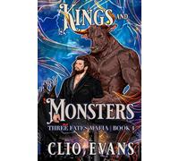 Kings and Monsters: A MM Monster Mafia Romance: 4 (Three Fates Mafia)