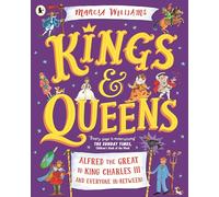 Kings and Queens: Alfred the Great to King Charles III and Everyone In-Between!