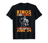 Kings Are Born In June The Real Kings Are Born On June 24 T-Shirt