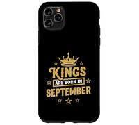 Kings Are Born In September Case for iPhone 11 Pro Max