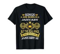 Kings are Born On January 16th Birthday Men Boy Kid Tee T-Shirt