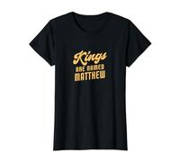 Kings are Named Matthew Funny Matthew Value Graphic T-Shirt, Women, Black, M