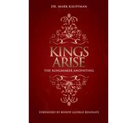 Kings Arise: The Kingmaker Anointing