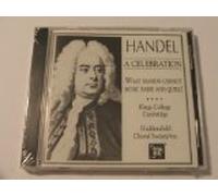 Kings College Cambridge - Huddersfield Choral Society - Handel A Celebration (UK Import)