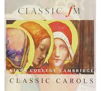 Kings College Choir - Classic FM: Classic Carols