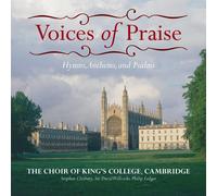 King's College Choir - Voices of Praise:Hymns Anthems