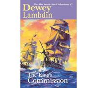 King's Commission: 3 (Alan Lewrie Naval Adventures)