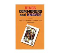 Kings, Commoners and Knaves: Further Chess Explorations