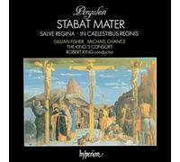 Robert King: The King's Consort - Pergolesi: Stabat Mater; Salve Regina; In Coelestibus Regnis