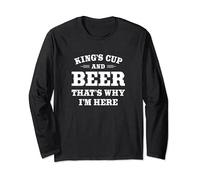 King's Cup and Beer Drinkers Quote: King's Cup and Beer Long Sleeve T-Shirt