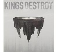 Kings Destroy - Kings Destroy