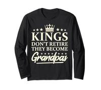 Kings Don't Retire They Become Grandpas Funny New Granddad Long Sleeve T-Shirt