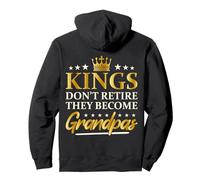 Kings Don't Retire They Become Grandpas Funny New Granddad Pullover Hoodie