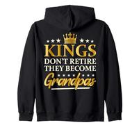 Kings Don't Retire They Become Grandpas Funny New Granddad Zip Hoodie