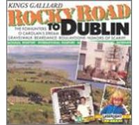 Kings Galliard^O'Hairey^Kennedy, Bill - Rocky Road to Dublin