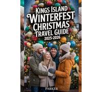 Kings Island WinterFest Christmas Travel Guide 2025-2026: Your Step-by-Step Master Plan for Joyful Nights, Cozy Treats, Rides, Shows, Lights, Food, Photos & Family Memories That Shine