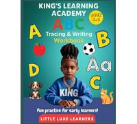King's Learning Academy: Alphabet Tracing and Writing Workbook