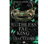 Kings of Avalier (3) (Ruthless Fae King. Kings of Avalier. Tom 3)