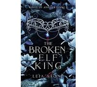 Kings of Avalier - Tome 2 : The Broken Elf King