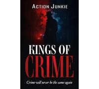 KINGS OF CRIME: Crime will never be the same again